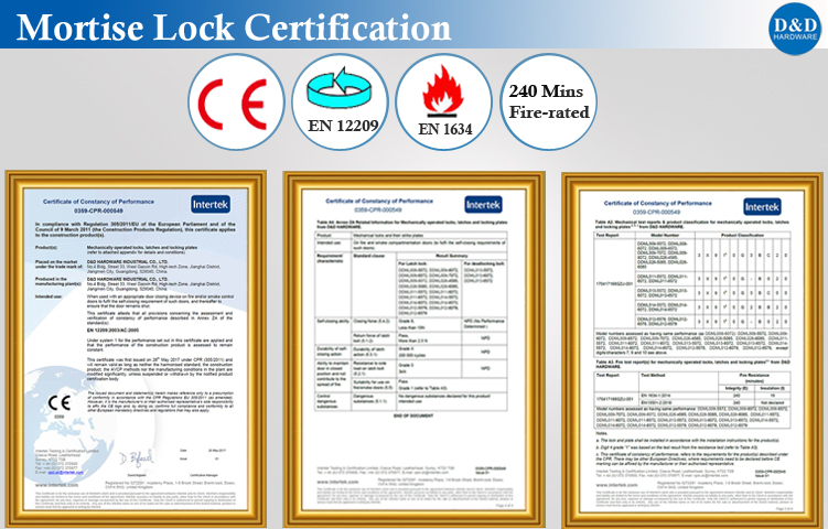 The Cetification of CE Stainless Steel Mortise Lock from D&D Hardware The Cetification of CE Stainless Steel Mortise Lock from D&D Hardware