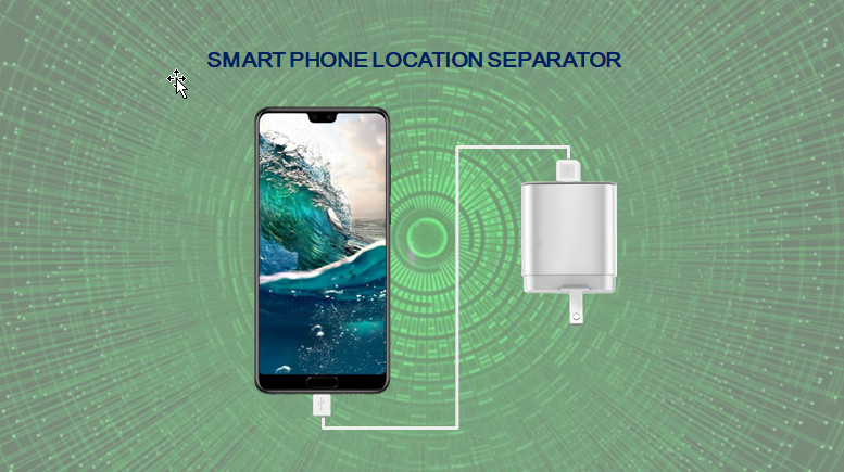 Smart Cellphone Location Seperator Smart Cellphone Location Seperator